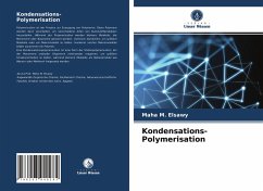 Kondensations- Polymerisation - Elsawy, Maha M.