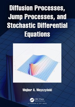 Diffusion Processes, Jump Processes, and Stochastic Differential Equations - Woyczynski, Wojbor A. (Case Western Reserve University, Cleveland, O