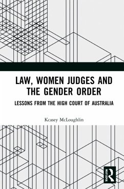 Law, Women Judges and the Gender Order - McLoughlin, Kcasey
