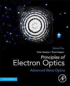 Principles of Electron Optics, Volume 4 - Hawkes, Peter W. (Founder-President of the European Microscopy Socie; Kasper, Erwin (Institute of Applied Physics, University of Tuebingen