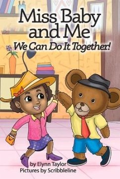 Miss Baby and Me: We Can Do It Together! Volume 2 - Taylor, Elynn