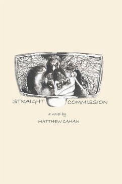 Straight Commission - Cahan, Matthew