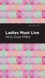Ladies Must Live - Bild 1