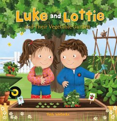 Luke and Lottie and Their Vegetable Garden - Wielockx, Ruth