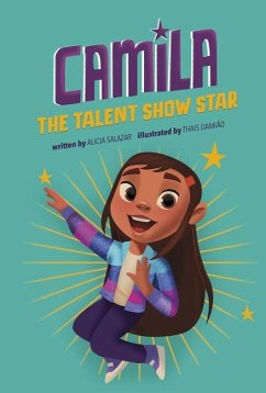Camila the Talent Show Star - Salazar, Alicia