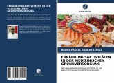 ERNÄHRUNGSAKTIVITÄTEN IN DER MEDIZINISCHEN GRUNDVERSORGUNG