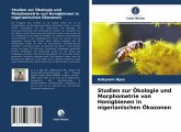 Studien zur Ökologie und Morphometrie von Honigbienen in nigerianischen Ökozonen