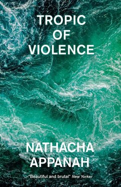 Tropic of Violence - Appanah, Nathacha