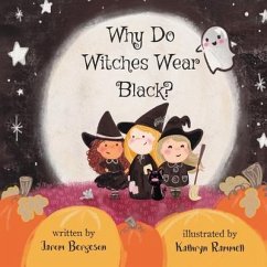 Why Do Witches Wear Black? - Bergeson, Jarom