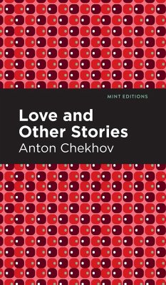 Love and Other Stories - Chekhov, Anton
