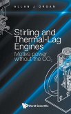 STIRLING AND THERMAL-LAG ENGINES