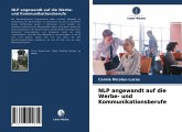 NLP angewandt auf die Werbe- und Kommunikationsberufe