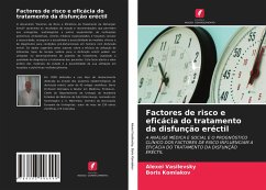 Factores de risco e eficácia do tratamento da disfunção eréctil - Vasilevsky, Alexei;Komiakov, Boris