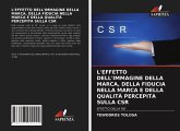 L'EFFETTO DELL'IMMAGINE DELLA MARCA, DELLA FIDUCIA NELLA MARCA E DELLA QUALITÀ PERCEPITA SULLA CSR