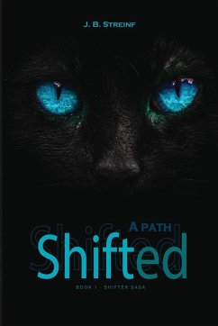 A Path Shifted: Book 1 - Shifted - Streinf, J. B.