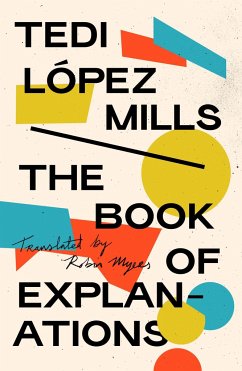 The Book of Explanations - López Mills, Tedi