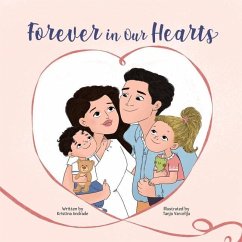 Forever in Our Hearts: A children's story about miscarriage - Andrade, Kristina