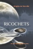 Ricochets: Un secret peut en cacher un autre...