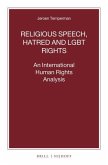 Religious Speech, Hatred and Lgbt Rights: An International Human Rights Analysis