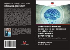 Différences entre les sexes en ce qui concerne les effets des médicaments psychotropes - Manvelyan, Eleanor;Baturin, Vladimir