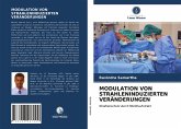 MODULATION VON STRAHLENINDUZIERTEN VERÄNDERUNGEN MODULATION VON STRAHLENINDUZIERTEN VERÄNDERUNGEN