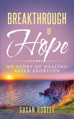 Breakthrough of Hope - Hubele, Susan