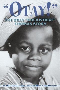 Otay! - The Billy Buckwheat Thomas Story - Menefee, David W.; Thomas, William