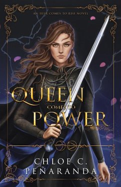 A Queen Comes to Power - Penaranda, Chloe C.