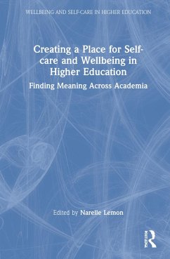 Creating a Place for Self-care and Wellbeing in Higher Education