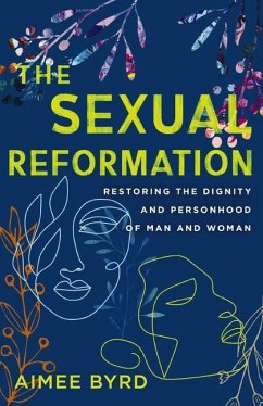 The Sexual Reformation - Byrd, Aimee