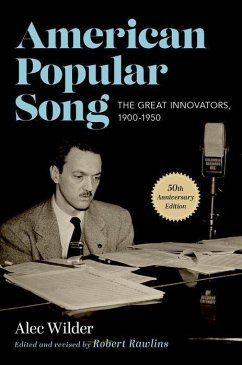 American Popular Song: The Great Innovators, 1900-1950 - Wilder, Alec