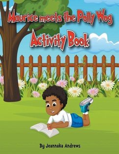Maurice meets the Polly Wog Activity Book - Andrews, Jeannaka