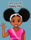 Learning with Kelsey Mac: Volume 1