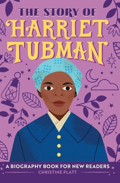 The Story of Harriet Tubman - Platt, Christine