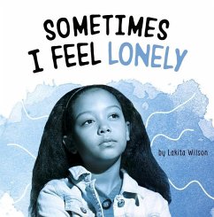 Sometimes I Feel Lonely - Wilson, Lakita