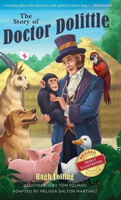 The Story of Doctor Dolittle, Revised, Newly Illustrated Edition - Lofting, Hugh