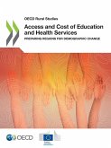 OECD Rural Studies Access and Cost of Education and Health Services Preparing Regions for Demographic Change