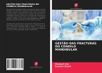 GESTÃO DAS FRACTURAS DO CÔNDILO MANDIBULAR