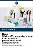 Neue Wirkstofftransportsysteme: Konzepte und pharmazeutische Anwendungen