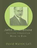 John A. Widtsoe Doctrinal Compendium