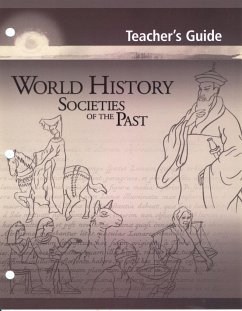 World History: Societies of the Past: Teacher's Guide - Mcdowell, Linda; MacKay, Marilyn