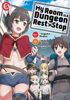 My Room is a Dungeon Rest Stop (Manga) Vol. 5 - Hudou, Tougoku