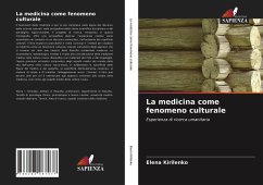 La medicina come fenomeno culturale - Kirilenko, Elena