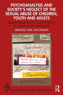 Psychoanalysis and Society's Neglect of the Sexual Abuse of Children, Youth and Adults - Rachman, Arnold
