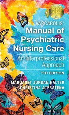 Varcarolis' Manual of Psychiatric Nursing Care - Halter, Margaret Jordan (Editor, Manual of Psychiatric Nursing Care,; Fratena, Christina A.