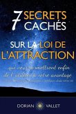 7 secrets cachés sur la loi de l'attraction