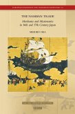 The Namban Trade: Merchants and Missionaries in 16th and 17th Century Japan