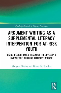Argument Writing as a Supplemental Literacy Intervention for At-Risk Youth - Sheehy, Margaret; Scanlon, Donna M