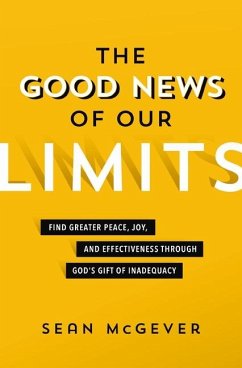 The Good News of Our Limits - McGever, Sean