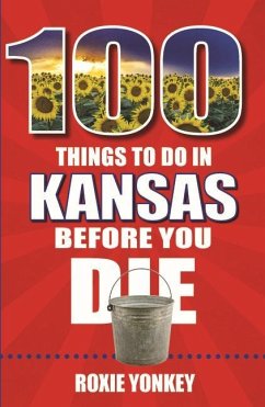 100 Things to Do in Kansas Before You Die - Yonkey, Roxie